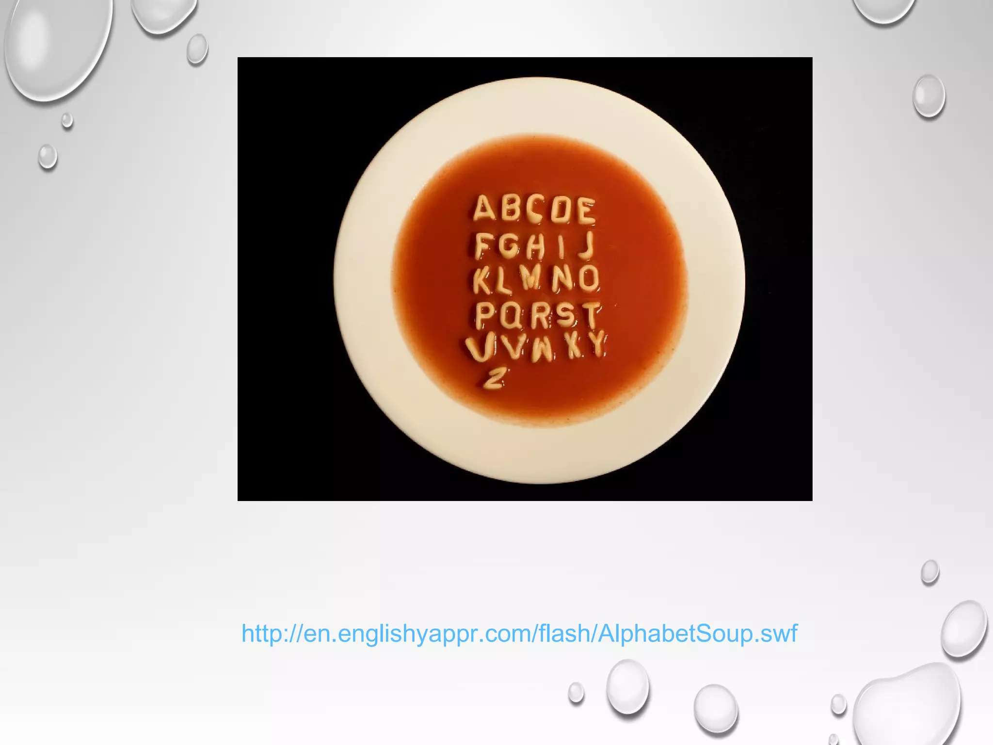http://en.englishyappr.com/flash/AlphabetSoup.swf