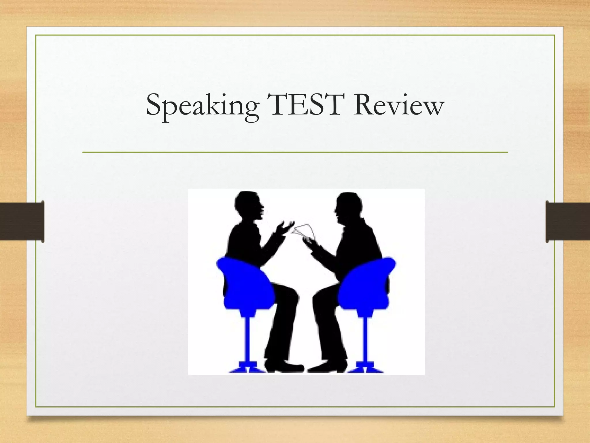 Speaking TEST Review