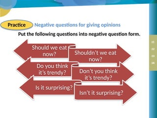 Speak Now 4-6-2 negative questions_88789 | PPTX