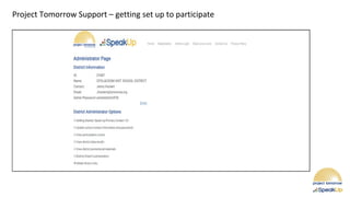 Project Tomorrow Support – getting set up to participate
 