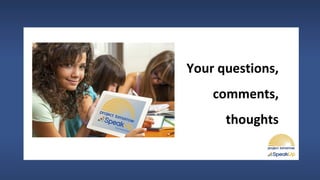 Your questions,
comments,
thoughts
 