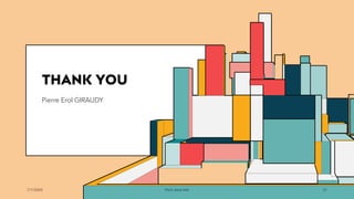 THANK YOU
Pierre Erol GIRAUDY
7/1/20XX Pitch deck title 31
 