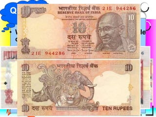 What will be printed on the reverse side of a 100, 500, 1000 rupee notes? Rs .100 ----- Himalayan mountain 157 × 73 mm colour - Blue-green at centre, brown-purple at 2 sides Rs. 500 ----- Dandi March 167 × 73 mm Colour -Olive and yellow Rs. 1000 Economy of India 177 × 73 mm Colour - Pink QUEST 