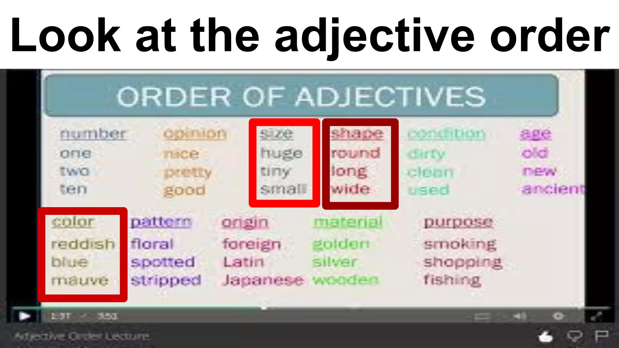 Look at the adjective order
 