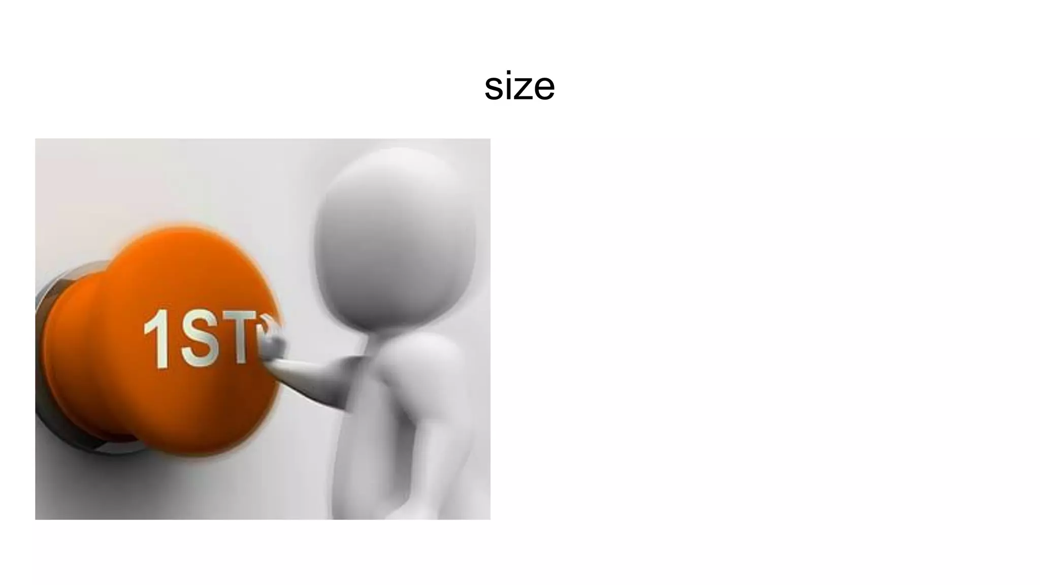size
 