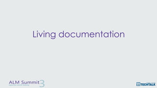 Living documentation
 