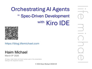 Orchestrating AI Agents in Spec-Driven Development with Kiro IDE | PDF