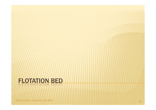 FLOTATION BED

Maria Carmela L. Domocmat, RN, MSN   49
 