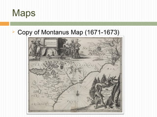 Maps


Copy of Montanus Map (1671-1673)

 