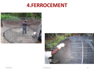4.FERROCEMENT
3/5/2018 Dr.V.Kannan 19
 