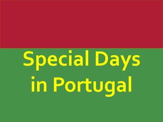 SpecialDays in Portugal 
