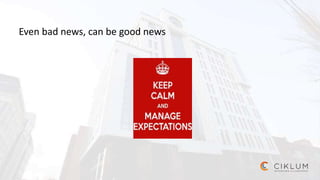 Even bad news, can be good news
 