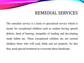 Special guidance services