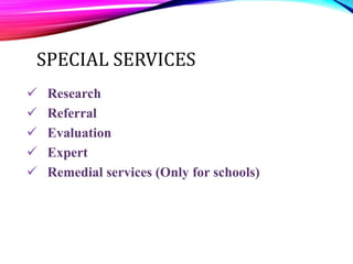 Special guidance services