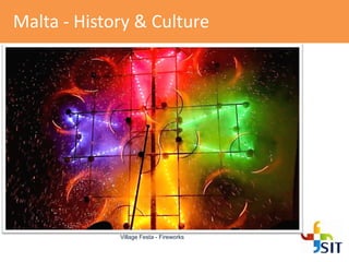 Malta - History & Culture
Village Festa - Fireworks
 