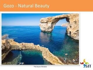 Gozo - Natural Beauty
The Azure Window
 