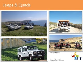 Jeeps & Quads
Groups of 30 pax
Groups of over 500 pax
 