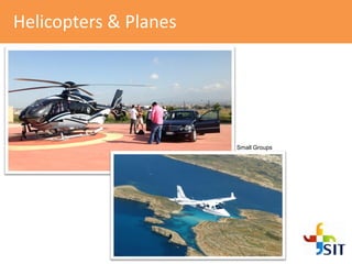 Helicopters & Planes
Small Groups
 