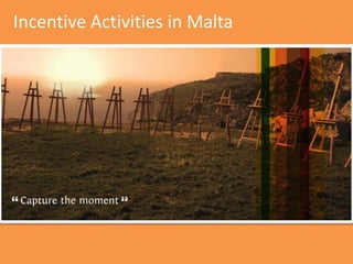 Incentive Activities in Malta
 