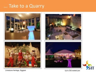 ... Take to a Quarry
Up to 250 seated paxLimestone Heritage, Siggiewi
 