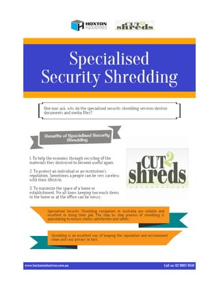 Specialised security shredding
