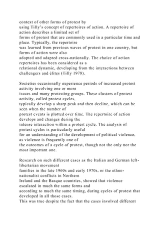 context of other forms of protest by
using Tilly’s concept of repertoires of action. A repertoire of
action describes a li...