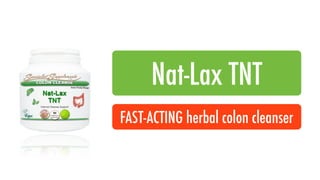 Nat-Lax TNT
FAST-ACTING herbal colon cleanser
 