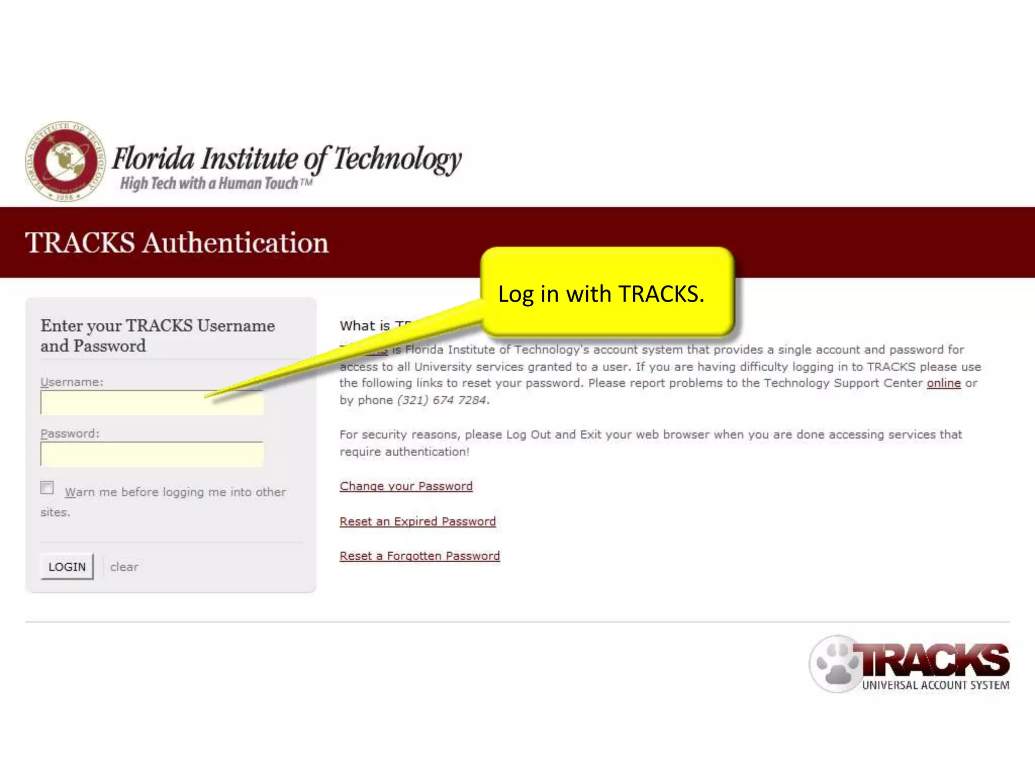 Log in with TRACKS.
 
