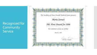 Recognized for
Community
Service
 