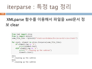 Elements tree : iter(특정값)
html 문서를 만들고 각 Element Tree를 전부
검색하지만 주어진 값의 요소만 출력
105
 