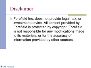 DisclaimerForefield Inc. does not provide legal, tax, or investment advice. All content provided by Forefield is protected by copyright. Forefield is not responsible for any modifications made to its materials, or for the accuracy of information provided by other sources.