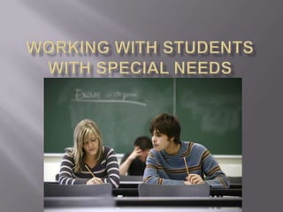 Working with Students with Special Needs 