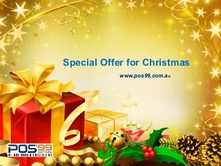 LOGO

Special Offer for Christmas
www.pos99.com.au

 