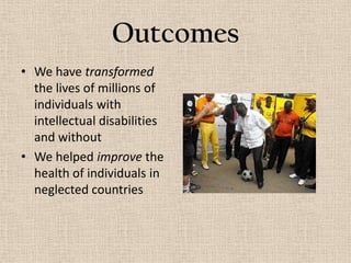 ProcessProviding year-round training programsDevelop Physical FitnessDemonstrate Competition Experience Joy and Participation Share the Gifts and Skills