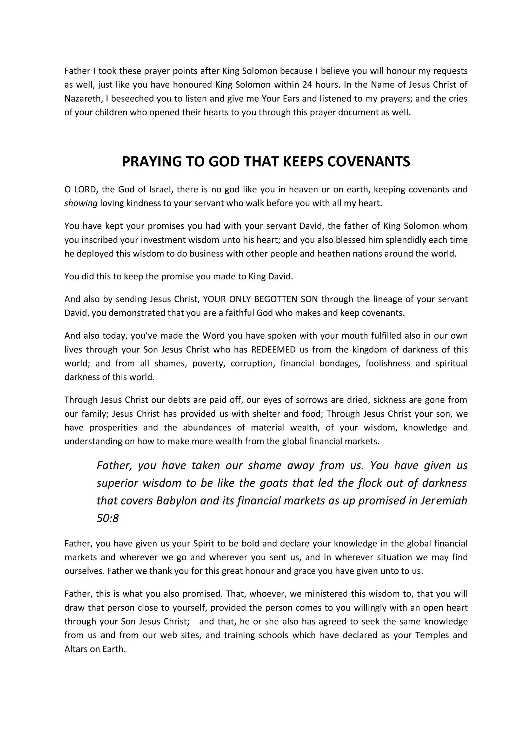 This testimony and testimonies of many other financial breakthroughs
that we have been experiencing as a result of our faith that if we can
gather people together who are in need of financial breakthroughs for
prayers, that God will heal our huge financial debts, just like He
healed the cancer of the mother Joe Osteen are now documented in my
eBook called “Declaring an end to your financial debts.”
The eBook is available for your download from our eBook store at:
http://678eBooks.com
Payer Preamble 2:
A concept borrowed from King Solomon
2 Chronicles 6:1-11
In my first pray preamble above, I briefly narrated why and how we
started our online prayer altar. When I and my family first rendered
the prayer on the 21st of July 2010, it took us more than three hours
to finish the prayer session.
Praying with the eBook should be taken seriously with great
preparation. For us then, there was no other way out of our financial
situation except to believe that as we pray for other people, God will
answer our own prayers. After we uploaded the eBook to slideshare.net,
 