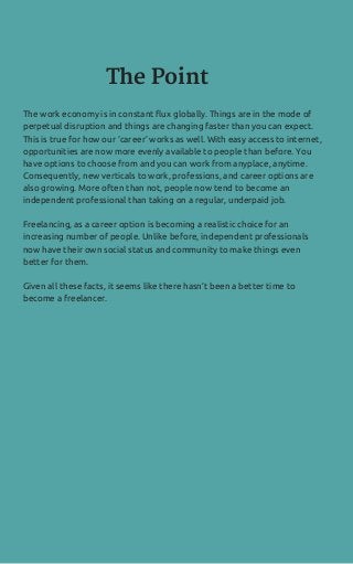 The Point
The work economy is in constant flux globally. Things are in the mode of
perpetual disruption and things are cha...