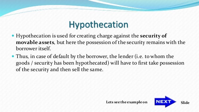 Mortgage Pledge Hypothetication Lien Charge(1st and 2nd Charge) Fixed… Mortgage Pledge Hypothetication Lien Charge(1st and 2nd Charge) Fixed…