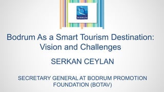 Bodrum's Vision for a Smart Tourism Destination | PPT