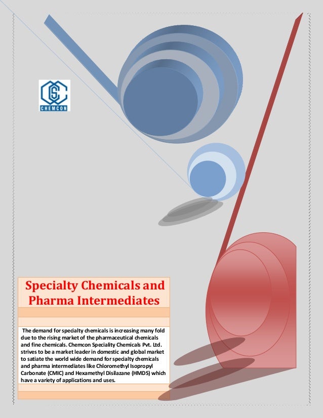 Specialty chemicals and pharma intermediates