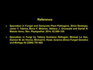 Edwin R Tadiosa Speciation in fungi by RATHOD PARSHURAM | PPTX