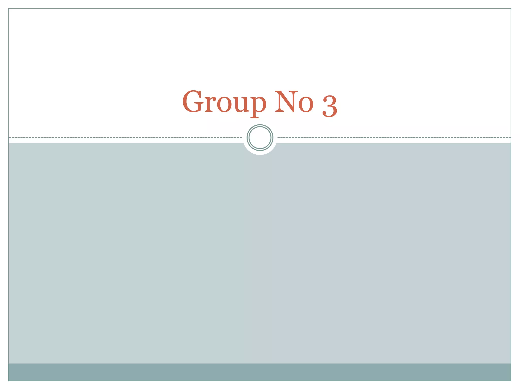 Group No 3
 