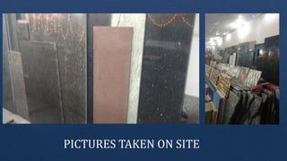 PICTURES TAKEN ON SITE
 