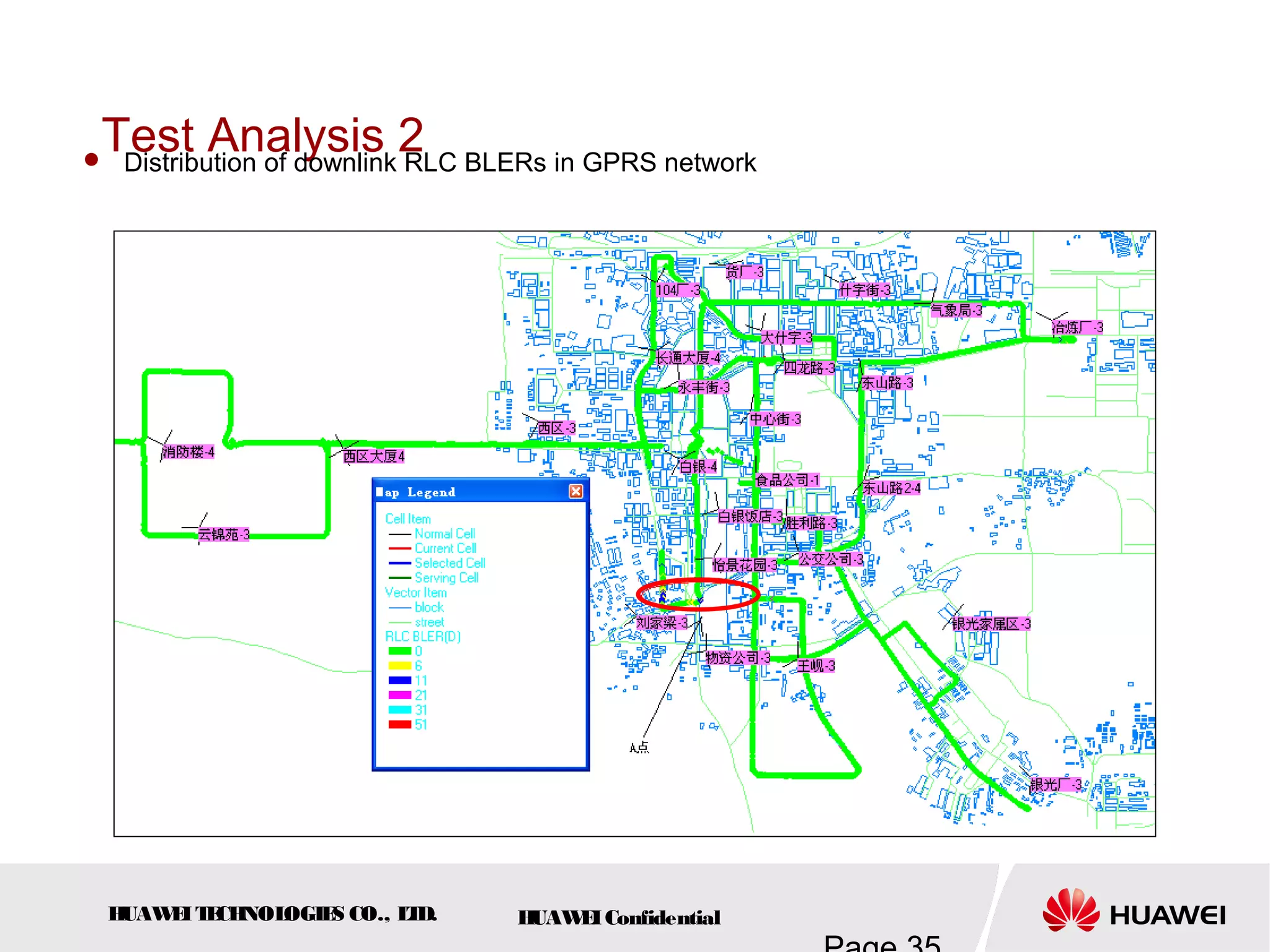 HUAWEITECHNOLOGIES CO., LTD. HUAWEIConfidential
Test Analysis 2 Distribution of downlink RLC BLERs in GPRS network
 