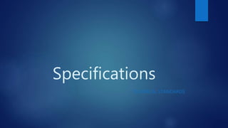 Specifications
TECHNICAL STANDARDS
 