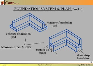 Eng. Kishor K. Ade
21
Cont….
Lecture 1 Specfication Writing-I
 