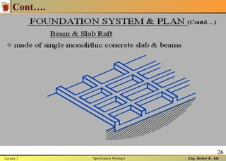 Eng. Kishor K. Ade
26
Cont….
Lecture 1 Specfication Writing-I
 