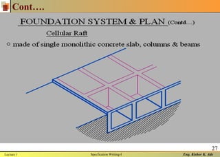 Eng. Kishor K. Ade
27
Cont….
Lecture 1 Specfication Writing-I
 