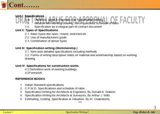 Eng. Kishor K. Ade
3
Cont…….
Lecture 1 Specfication Writing-I
 