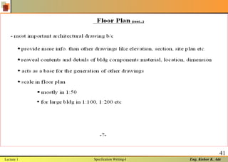 Eng. Kishor K. Ade
41
Lecture 1 Specfication Writing-I
 