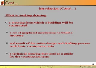 Eng. Kishor K. Ade
8
Cont…
Lecture 1 Specfication Writing-I
 